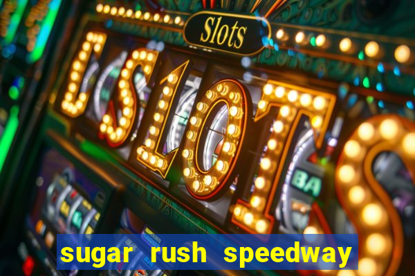 sugar rush speedway download android